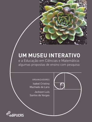 cover image of Um museu interativo e a educação em ciências e matemática